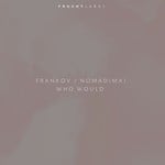 cover: Frankov|Nomad (mx) - Who Would