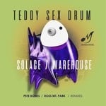 cover: Teddy Sex Drum - Solace/Warehouse