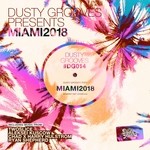 cover: Aleksei Kuscow|Chad (uk)|Harry Hulstrom|Ryan Shepherd|Twoslice - Dusty Grooves Presents: Miami 2018