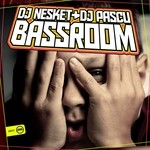 cover: Dj Nesket & Dj Pascu - Bassroom