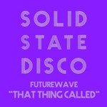 cover: Futurewave - That Thing Called