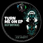 cover: Deep Brothers - Turn Me On EP