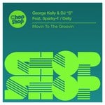 cover: Delly|Dj ''s''|George Kelly|Sparky-t - Movin To The Groovin