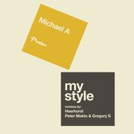 cover: Michael A - My Style