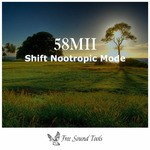 cover: 58mii - Shift Nootropic Mode