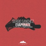 cover: Sergio Sanchez - Evaporate