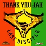 cover: Last Disciple - Thank You Jah