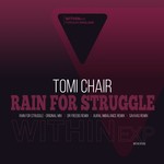 cover: Tomi Chair - Rain For Struggle