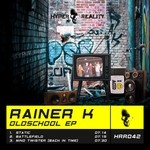 cover: Rainer K - Oldschool EP