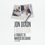 cover: Jon Dixon - Erudition: A Tribute To Marcus Belgrave