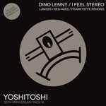 cover: Dino Lenny - I Feel Stereo Remixes