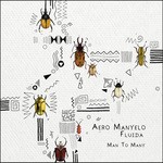 cover: Aero Manyelo & Fluida - Man To Many