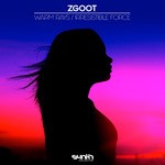 cover: Zgoot - Warm Rays/Irresistible Force