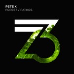 cover: Pete K - Forest/Pathos