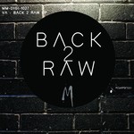 cover: 4-tek|Chris Gardener|Das Carma|Melodymann - Back 2 Raw EP