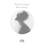 cover: Bulent Alkan - Resurrection