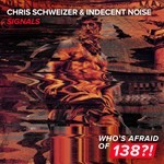 cover: Chris Schweizer & Indecent Noise - Signals