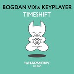 cover: Bogdan Vix|Keyplayer - TimeShift