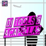 cover: Various - DJ Tools & Acapellas