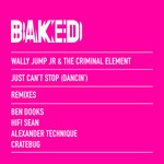 cover: Wally Jump Jr & The Criminal Element - Just Can't Stop (Dancin') (Remixes)