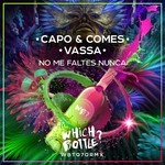 cover: Capo & Comes|Vassa - No Me Faltes Nunca