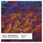 cover: Agustin Basulto - Regen (Remixes)