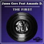 cover: Amando D.|Jason Core - The First