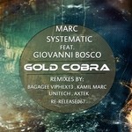 cover: Marc Systematic & Giovanni Bosco - Gold Cobra Re-Releas EP