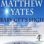 cover: Matthew Yates - Baby Gets High