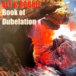 cover: Sly & Robbie - Sly & Robbie's Book Of Dubelation