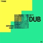 cover: Zepherin Saint - Skyy Dub