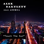 cover: Anthya|Alex Bartlett - Touch The Sun