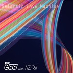 cover: Az-ra|The Egg - Galactic Love Machine