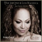 cover: Carrie Gibson|Olive Jean Love|Luis Machuca - The Time Has Come