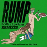 cover: D-dots & Lowparse|Magugu & Dilly Chris - Rump (Remixes)