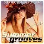 cover: Various - Summer Grooves Vol 5 (Deep House & Ibiza Chill Out Beach Tunes)