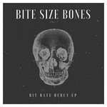 cover: Bit Rate - Bite Size Bones Bit Rate Debut EP