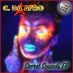 cover: C. Da Afro - Secret Sounds EP