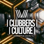 cover: Various - Clubbers Culture: Hardstyle Union