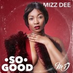 cover: Mizz Dee - So Good