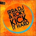 cover: Irra Dj & Roky - Kick It Hard