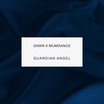 cover: Dawn Richard|Mumdance - Guardian Angel