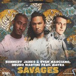 cover: Sunnery James & Ryan Marciano|Mayra|Bruno Martini - Savages