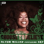 cover: Alton Miller - Choose To Believe (feat Sky Covington)