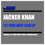 cover: Jacker Khan - Let Your Body Flow EP