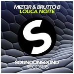 cover: Brutto B|Mizt3r - Louca Noite