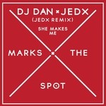 cover: Dj Dan|Jedx - She Makes Me