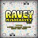 cover: Conrad Subs|Dj Hybrid|Habitat|Kumarachi|Riffz|Scartip - Ravey Misbehavey Vol 2