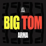 cover: Arma - Big Tom