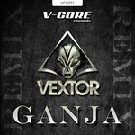 cover: Vextor - Ganja 2018 (Remixes)